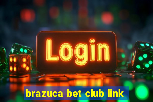 brazuca bet club link